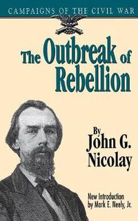 Cover image for The Outbreak of Rebellion: Campaigns of the Civil War