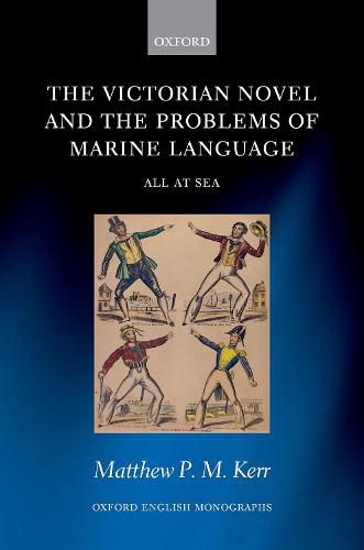 Cover image for The Victorian Novel and the Problems of Marine Language: All at Sea