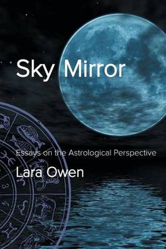 Cover image for Sky Mirror: Essays on the Astrological Perspective