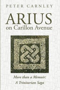 Cover image for Arius on Carillon Avenue