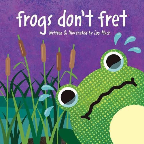 Cover image for Frogs Don'T Fret