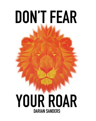 Don't Fear Your Roar