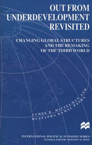 Cover image for Out from Underdevelopment Revisited: Changing Global Structures and the Remaking of the Third World