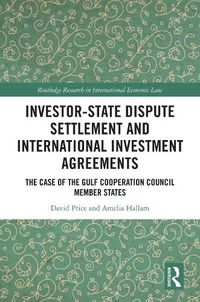 Cover image for Investor-State Dispute Settlement and International Investment Agreements