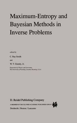 Cover image for Maximum-Entropy and Bayesian Methods in Inverse Problems