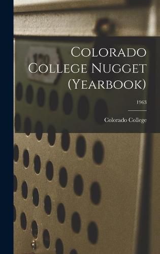 Cover image for Colorado College Nugget (yearbook); 1963