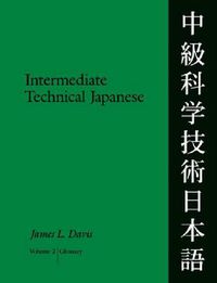 Cover image for Intermediate Technical Japanese v. 2; Glossary