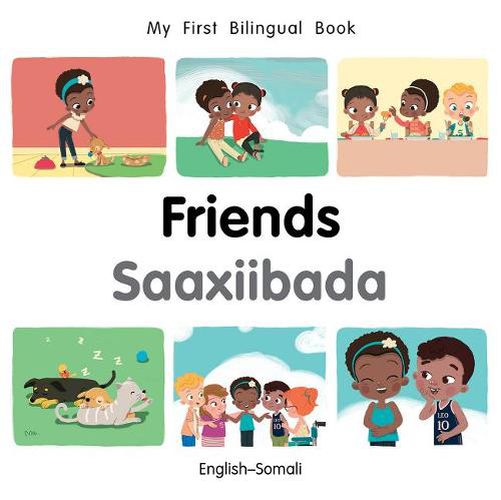 My First Bilingual Book-Friends (English-Somali)