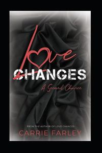 Cover image for Love Changes: A Second Chance...