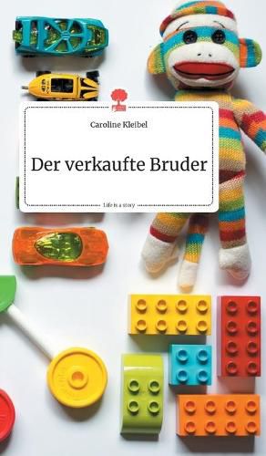 Cover image for Der verkaufte Bruder. Life is a Story - story.one