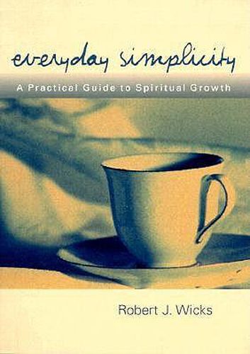 Everyday Simplicity: A Practical Guide to Spiritual Growth