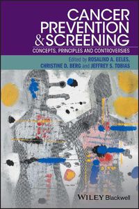 Cover image for Cancer Prevention and Screening - Concepts, Principles and Controversies