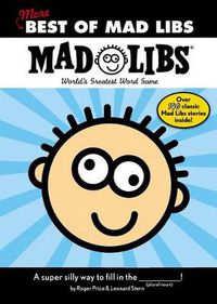 Cover image for More Best of Mad Libs: World's Greatest Word Game