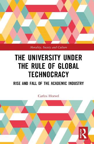 Cover image for The University Under the Rule of Global Technocracy