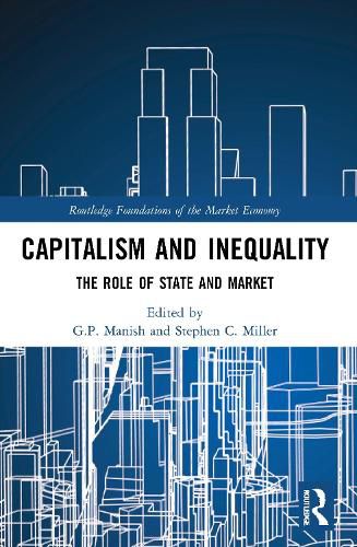 Cover image for Capitalism and Inequality: The Role of State and Market