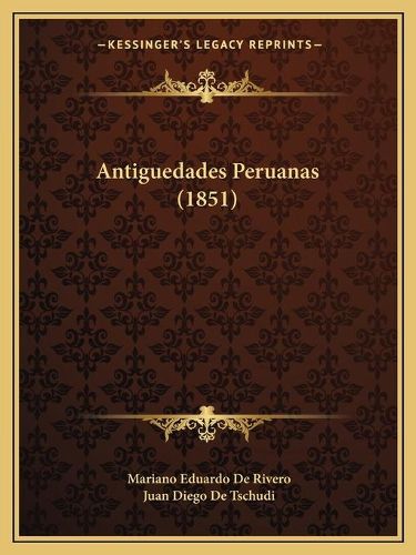 Cover image for Antiguedades Peruanas (1851)