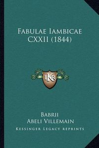 Cover image for Fabulae Iambicae CXXII (1844)