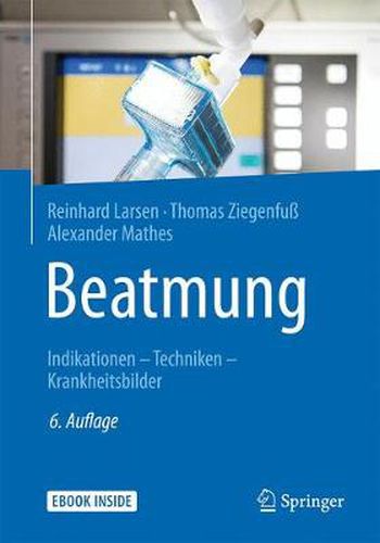 Cover image for Beatmung: Indikationen - Techniken - Krankheitsbilder