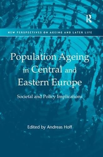 Cover image for Population Ageing in Central and Eastern Europe: Societal and Policy Implications