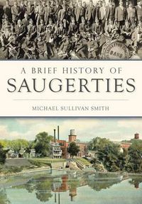 Cover image for A Brief History of Saugerties