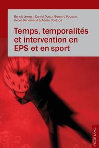 Cover image for Temps, temporalites et intervention en EPS et en sport