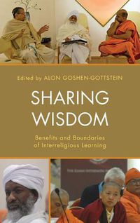 Cover image for Sharing Wisdom: Benefits and Boundaries of Interreligious Learning