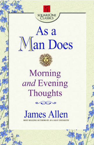 Cover image for As a Man Does: Morning and Evening Thoughts