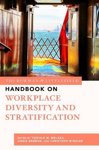 Cover image for The Rowman & Littlefield Handbook on Workplace Diversity and Stratification