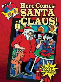 Cover image for 3D Coloring Book - Here Comes Santa Claus!