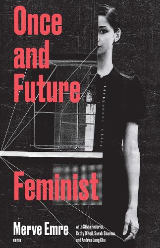 Cover image for Once and Future Feminist