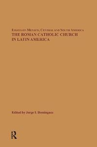 Cover image for The Roman Catholic Church in Latin America