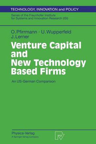 Cover image for Venture Capital and New Technology Based Firms: An US-German Comparison