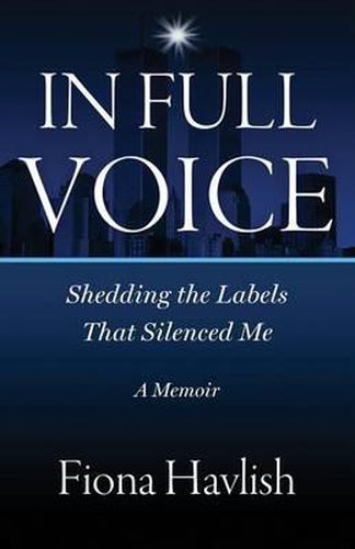 Cover image for In Full Voice: Shedding the Labels that Silenced Me