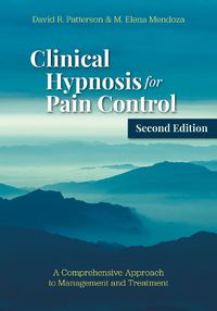 Cover image for Clinical Hypnosis for Pain Control