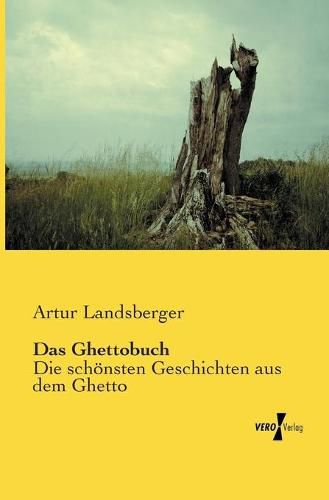 Cover image for Das Ghettobuch: Die schoensten Geschichten aus dem Ghetto