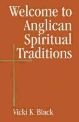Cover image for Welcome to Anglican Spiritual Traditions