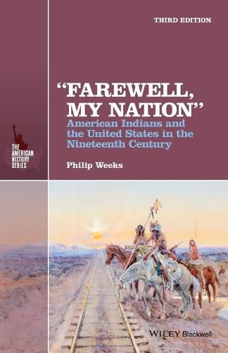 Cover image for Farewell, My Nation: American Indians and the United States in the Nineteenth Century