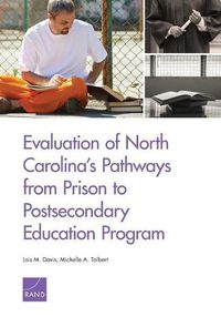 Cover image for Evaluation of North Carolina's Pathways from Prison to Postsecondary Education Program