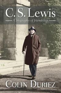Cover image for C S Lewis: A biography of friendship