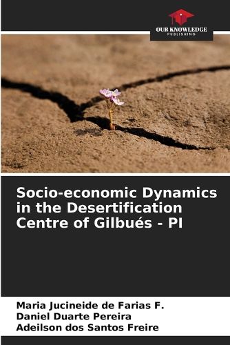 Socio-economic Dynamics in the Desertification Centre of Gilbues - PI