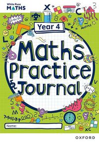 Cover image for White Rose Maths Practice Journals Year 4 Workbook: Single Copy