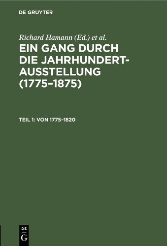 Von 1775-1820: (Chodowiecki, Graff, W. v. Kobell, Friedrich, J. F. A. Tischbein, Runge)