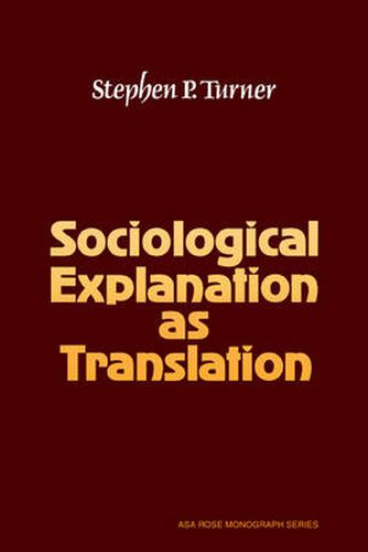 Cover image for Sociological Explanation As Translation