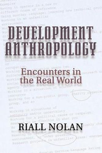 Cover image for Development Anthropology: Encounters in the Real World