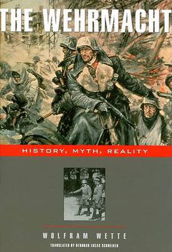 Cover image for The Wehrmacht: History, Myth, Reality