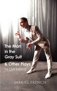 Cover image for The Man in the Gray Suit and Other Short Plays