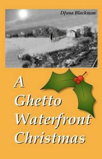 Cover image for A Ghetto Waterfront Christmas