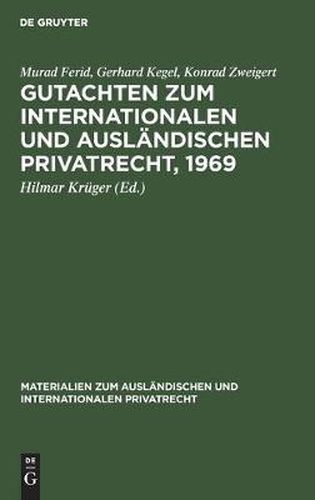 Cover image for Gutachten Zum Internationalen Und Auslandischen Privatrecht, 1969