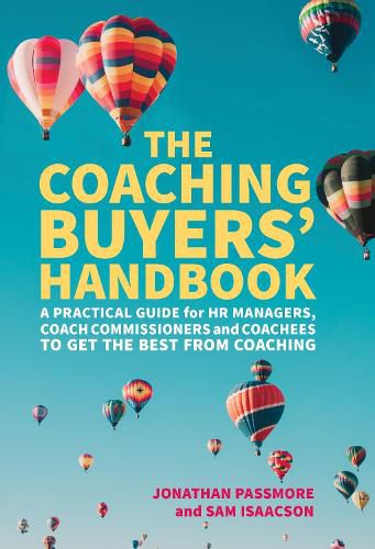 Cover image for The Coaching Buyers' Handbook: A practical guide for HR managers, coach commissioners and coachees to get the best from coaching