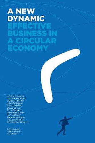 Cover image for A New Dynamic: Effective Business in a Circular Economy